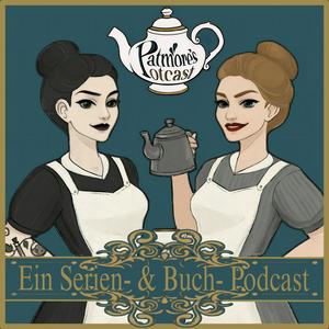 Patmore's Potcast - Ein Serien- und Buch- Podcast
