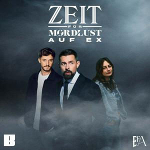 ZEIT FÜR MORDLUST AUF EX