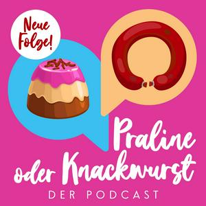 Praline oder Knackwurst