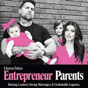 Entrepreneur Parents - Pretty & Punk Podcast | Family Success, Business Tactics, Relationship Goals