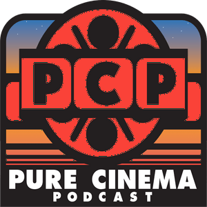 Pure Cinema Podcast