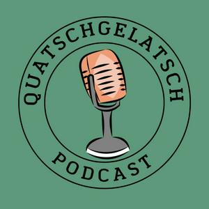 Quatschgelatsch