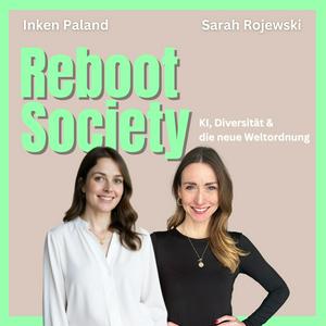 Reboot Society - KI, Diversität und die neue Weltordnung