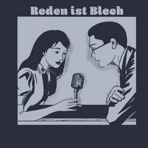 Reden ist Blech