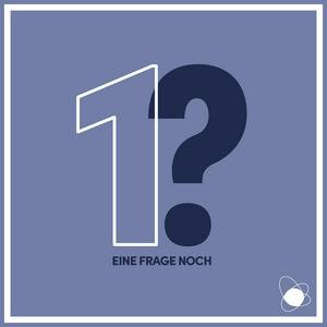 Eine Frage noch
