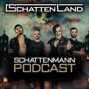 SCHATTENMANN - SCHATTENLAND PODCAST