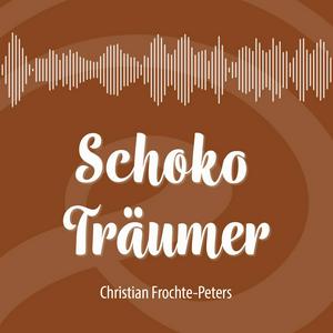 SchokoTräumer – Dein Podcast für süße Schokoladenideen und märchenhafte Pralinenprojekte