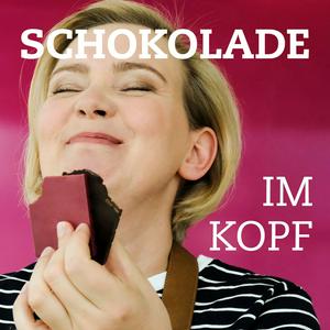 SCHOKOLADE IM KOPF