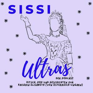 Sissi Ultras -  Der Podcast.