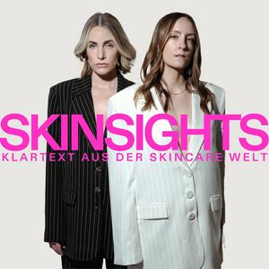 SKINSIGHTS: Klartext aus der Welt der Hautpflege