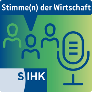 Stimme(n) der Wirtschaft - Der SIHK Podcast