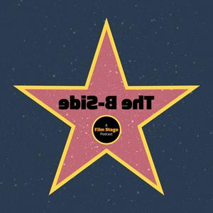 The B-Side: A Film Stage Podcast