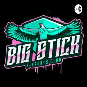 The Big Stick Podcast
