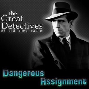 Dangerous Assignment| Great Detectives of Old Time Radio Cold War Thrillers