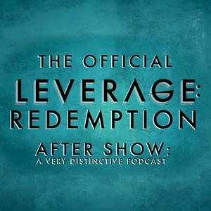 The Official Leverage: Redemption After Show