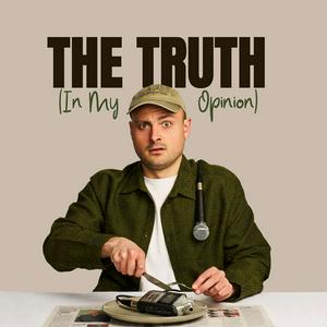 The Truth (In My Opinion)