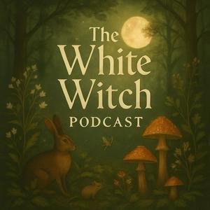 Höre The White Witch Podcast in der App.