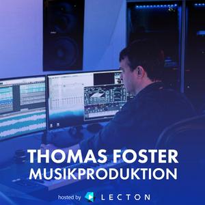 Thomas Foster Musikproduktion Podcast