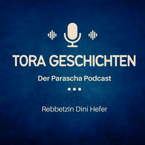 Tora Geschichten - Parscha Podcast