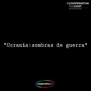 Ucrania: sombras de guerra