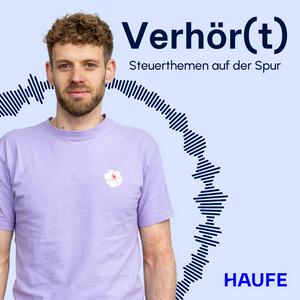 Verhör(t) - Steuerthemen auf der Spur