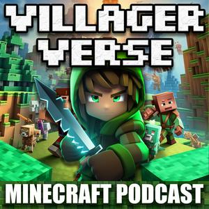 VillagerVerse | Minecraft Podcast