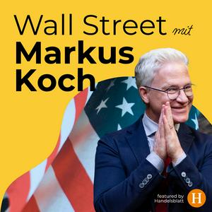 Wall Street mit Markus Koch - featured by Handelsblatt