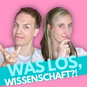 Was los, Wissenschaft?!