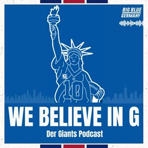 We believe in G – Der Giants-Podcast