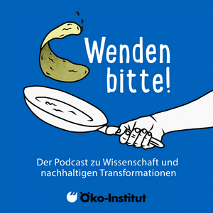 Wenden bitte! Der Podcast zu Wissenschaft und nachhaltigen Transformationen