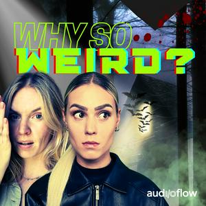 WHY SO WEIRD
