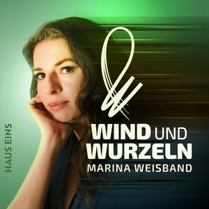 Wind und Wurzeln - mit Marina Weisband