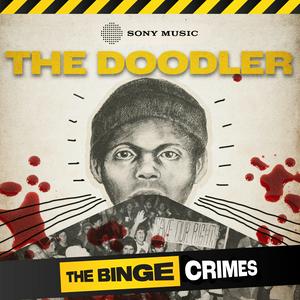 The Binge Crimes: The Doodler