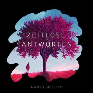 ZEITLOSE ANTWORTEN