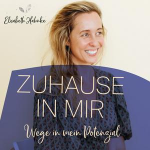 Zuhause in mir - Wege in mein Potenzial